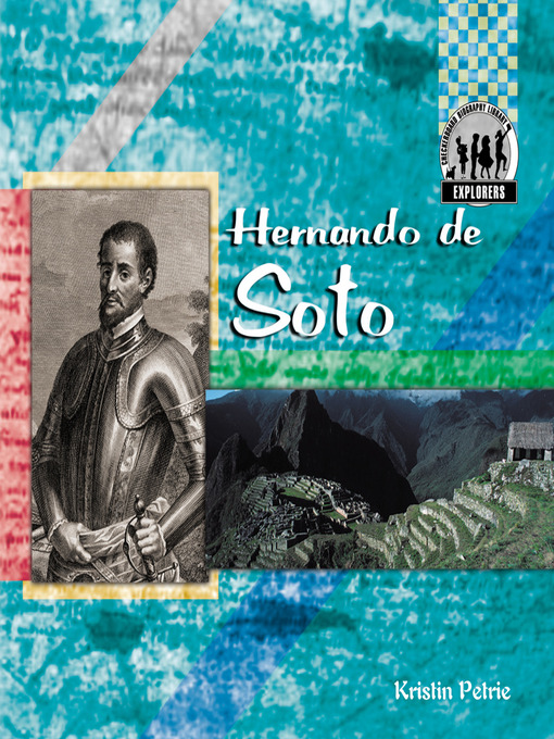 Title details for Hernando De Soto by Kristin Petrie - Available
